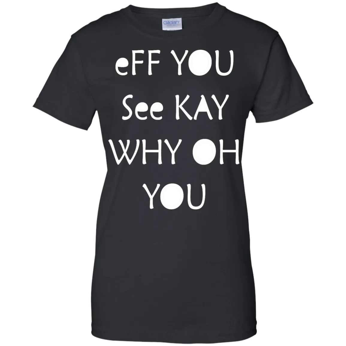 Eff you see kay why oh you shirt, tank, racerback